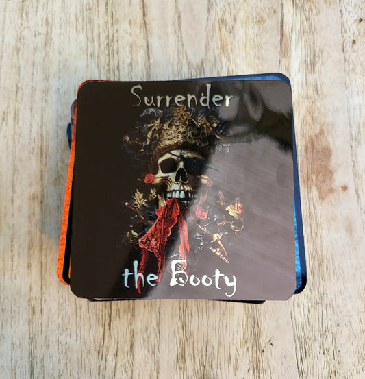 Surrender the Booty Metal Coaster